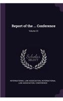 Report of the ... Conference; Volume 23