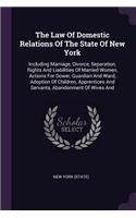 The Law Of Domestic Relations Of The State Of New York
