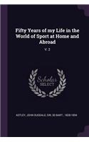 Fifty Years of my Life in the World of Sport at Home and Abroad