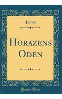 Horazens Oden (Classic Reprint)