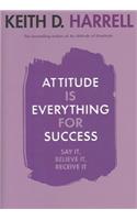 Attitude Is Everything for Success