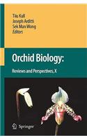 Orchid Biology: Reviews and Perspectives X