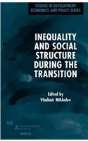 Inequality and Social Structure During the Transition