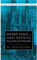 Sacred Place in Early Medieval Neoplatonism