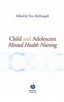 Child and Adolescent Mental Health Nursing