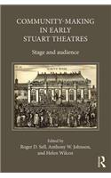 Community-Making in Early Stuart Theatres