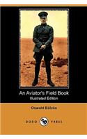 An Aviator's Field Book (Illustrated Edition) (Dodo Press)