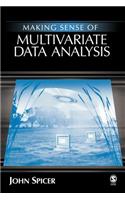 Making Sense of Multivariate Data Analysis