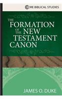 The Formation of the New Testament Canon