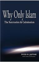 Why Only Islam