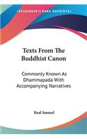 Texts From The Buddhist Canon: Commonly Known As Dhammapada With Accompanying Narratives