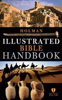 HOLMAN ILLUSTRATED BIBLE HANDBOOK