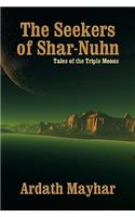 Seekers of Shar-Nuhn: A Novel of Fantasy [Tales of the Triple Moons]