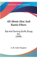 All About Aloe And Ramie Fibers