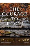 The Courage to Teach: Exploring the Inner Landscape of a Teacher's Life