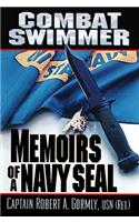 Combat Swimmer: Memoirs of a Navy SEAL