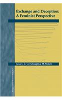 Exchange and Deception: A Feminist Perspective