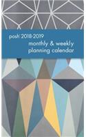 Posh: Crystal Splendor 2018-2019 Monthly/Weekly Planning Calendar