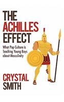 Achilles Effect: What Pop Culture is Teaching Young Boys about Masculinity