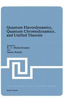 Quantum Flavordynamics, Quantum Chromodynamics, and Unified Theories