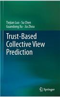 Trust-Based Collective View Prediction