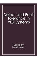 Defect and Fault Tolerance in VLSI Systems: Volume 1