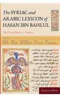 The Syriac and Arabic Lexicon of Hasan Bar Bahlul (Olaph-Dolath)