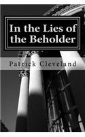 In the Lies of the Beholder