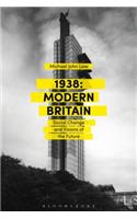 1938: Modern Britain