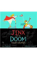 Jinx and the Doom Fight Crime!