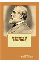 In Defense of General Lee