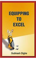 Equipping to Excel