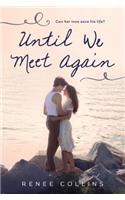 Until We Meet Again