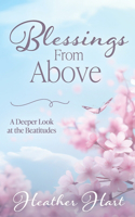 Blessings from Above: A Deeper Look at the Beatitudes(English)