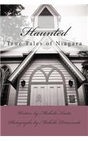 Haunted: True Tales of Niagara