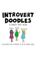 Introvert Doodles: An Illustrated Look at Introvert Life in an Extrovert World