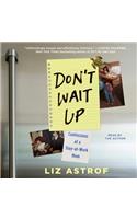 Don't Wait Up: Confessions of a Stay-At-Work Mom