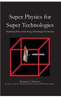 Super Physics for Super Technologies