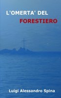 L'Omerta del Forestiero
