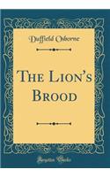 The Lion's Brood (Classic Reprint)