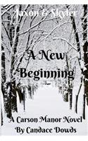 Carson Manor A New Beginning