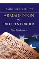 Armageddon of a Different Order