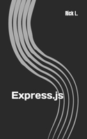 Express.js: Guide Book on Web framework for Node.js