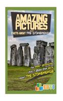Amazing Pictures and Facts about the Stonehenge