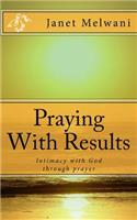 Praying With Results