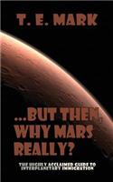 ...but then, why Mars really?: (English)