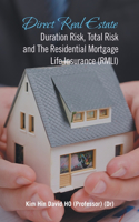 Direct Real Estate Duration Risk, Total Risk and the Residential Mortgage Life Insurance (Rmli)