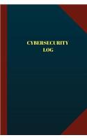 Cybersecurity Log (Logbook, Journal - 124 pages 6x9 inches): (Logbook/Record Books)