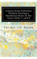 Letters from Palestine Written During a Residence there in the Years 1836, 7, and 8