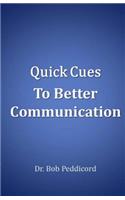 Quick Cues to Better Communication